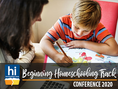 2020 Homeschool Iowa Conference Beginning Homeschooling Special Track