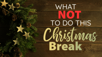 Homeschool Christmas Break Taboos