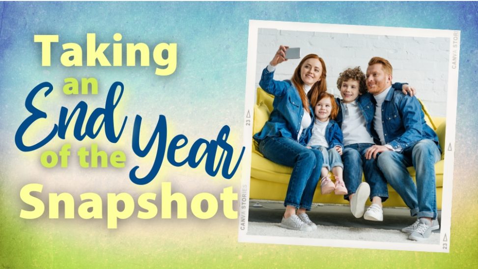 Taking an end-of-the-year snapshot helps you archive homeschool achievements.