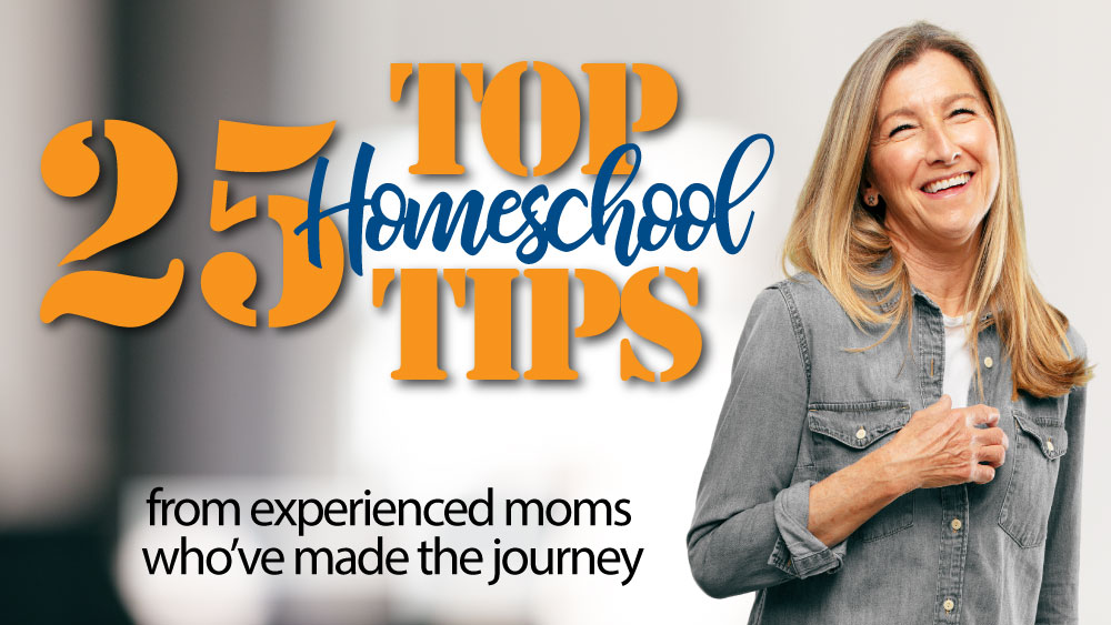 25 Top Homeschool Tips