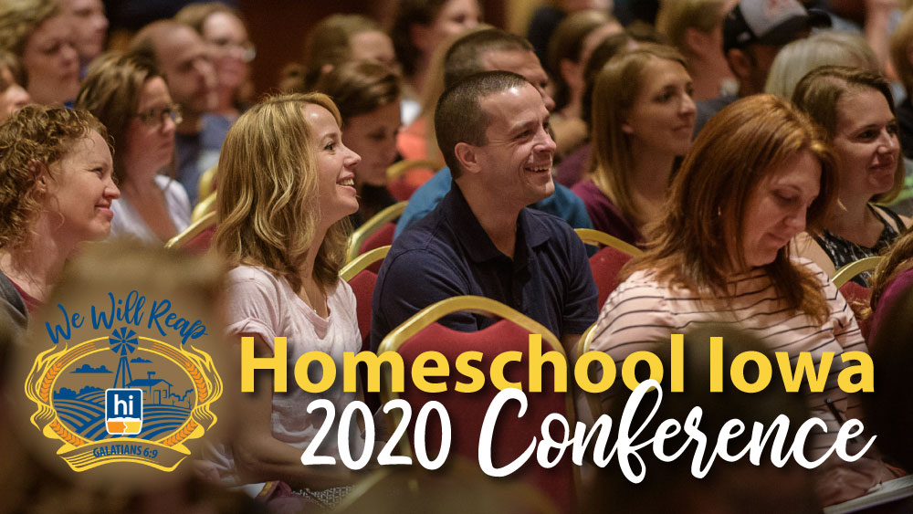 2020 Homeschool Iowa Conference Homeschool Iowa