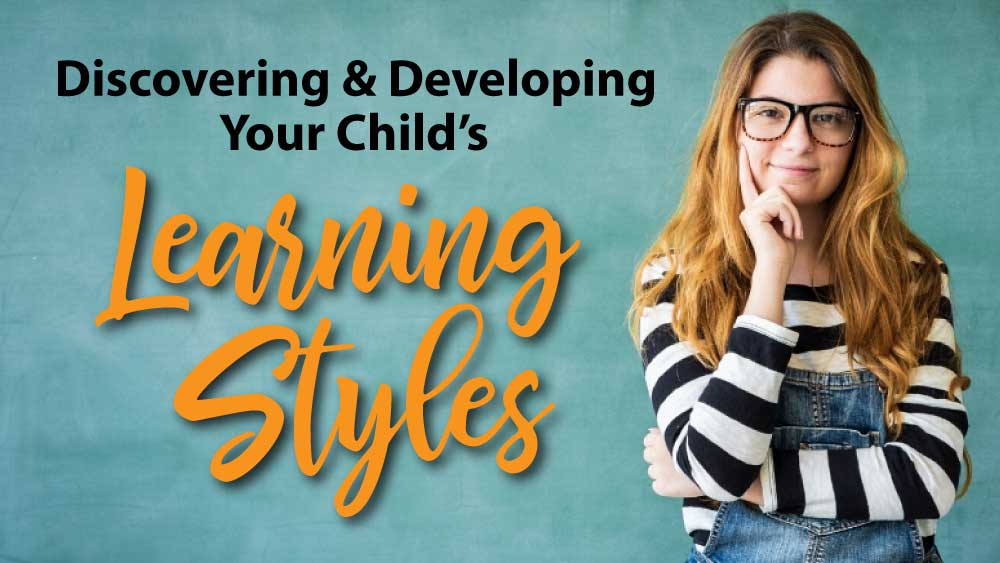 Discovering and Developing Your Child's Learning Styles - Homeschool Iowa Blog