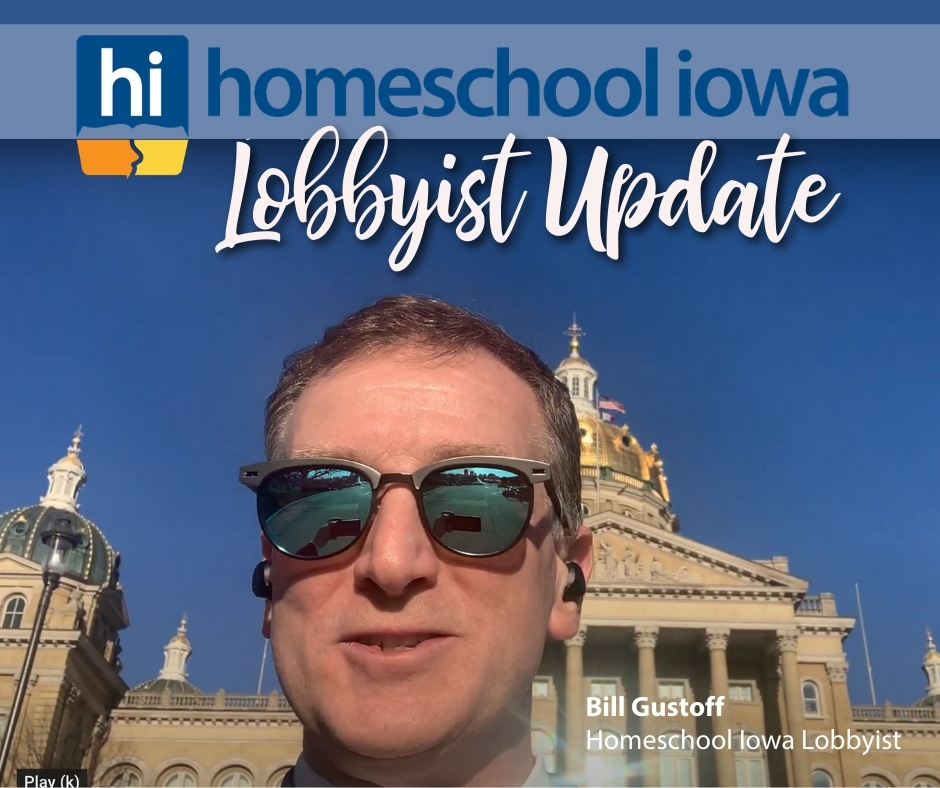 Homeschool Iowa Lobbyist Update