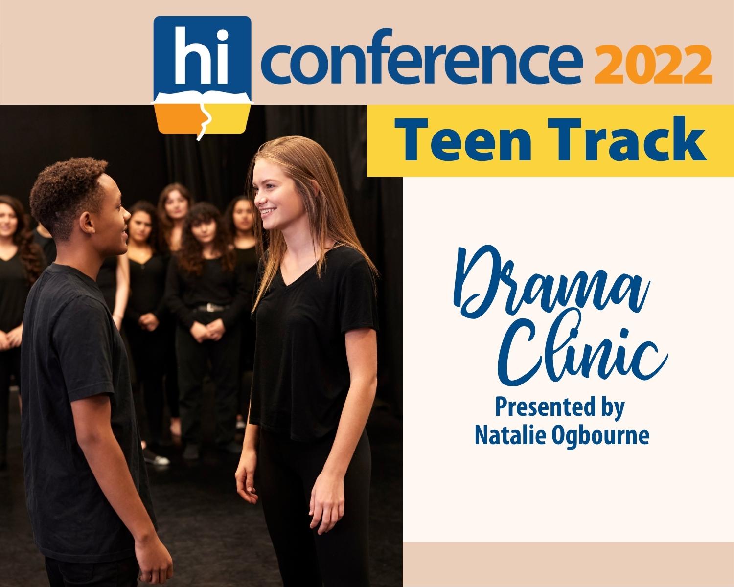 2022 Homeschool Iowa Conference Teen Track: Drama Clinic