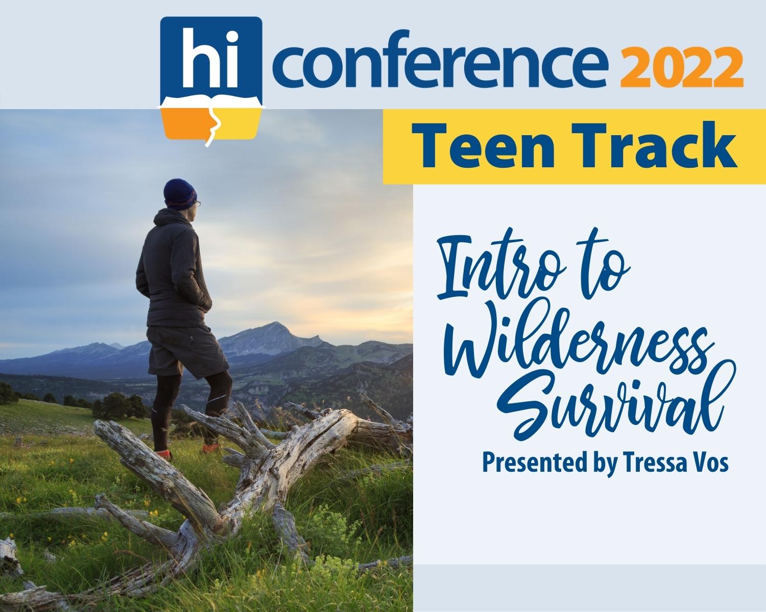2022 Homeschool Iowa Conference Teen Track: Intro to Wilderness Survival
