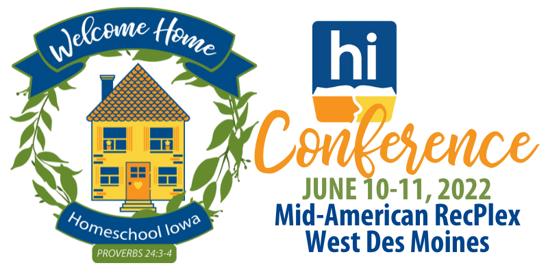 2022 Homeschool Iowa Conference