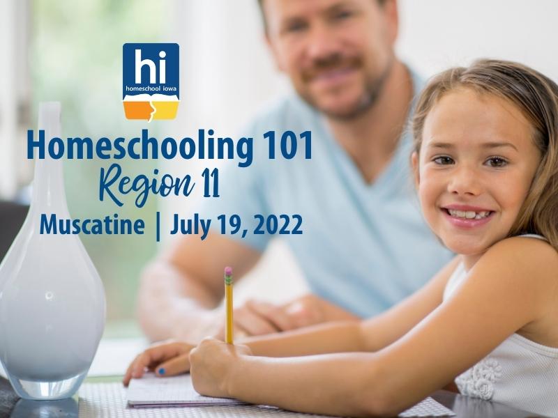Homeschooling 101 Region 11 Muscatine 7.19.22