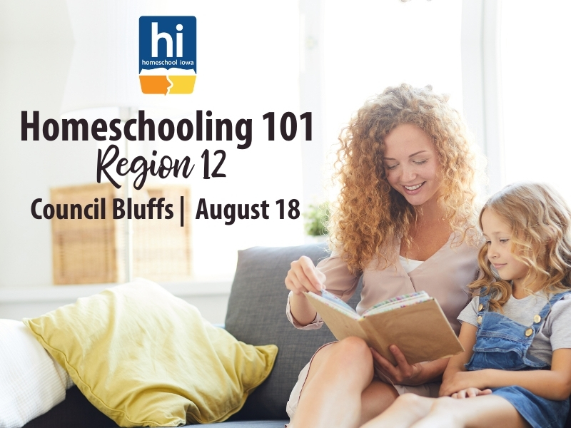 Homeschooling 101 Region 12 Council Bluffs August 18 2022
