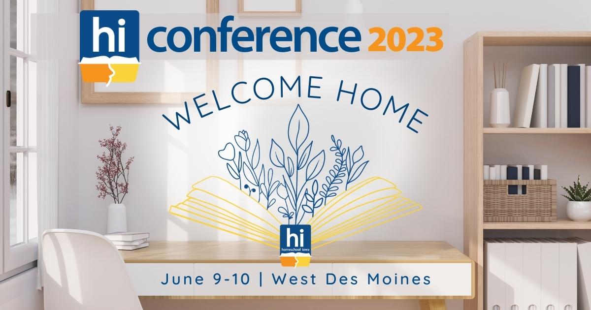 2023 Homeschool Iowa Conference