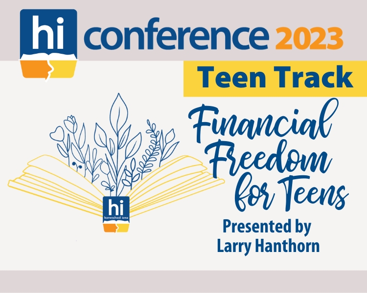 2023 Homeschool Iowa Conference Teen Track: Personal Finance