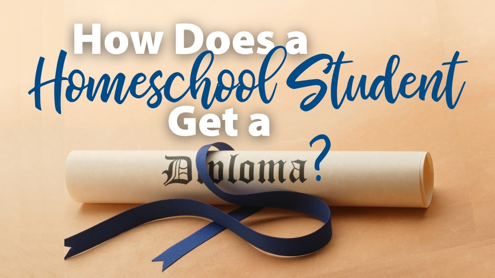 How does a homeschool high school student get a diploma?