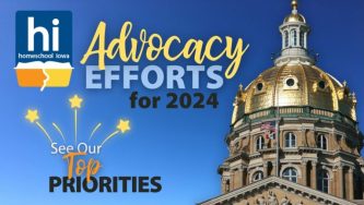 Homeschool Iowa Advocacy Top Priorities for 2024
