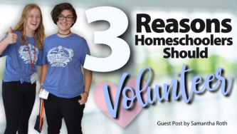 3 Reasons Homeschoolers Should Volunteer