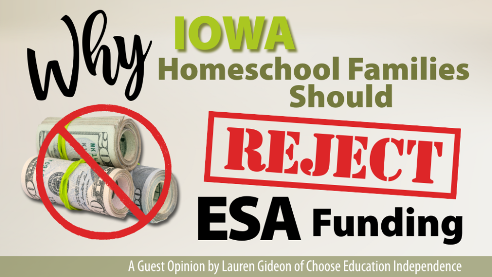 Why Iowa Homeschool Families Should Reject ESA Funding: A Guest Opinion