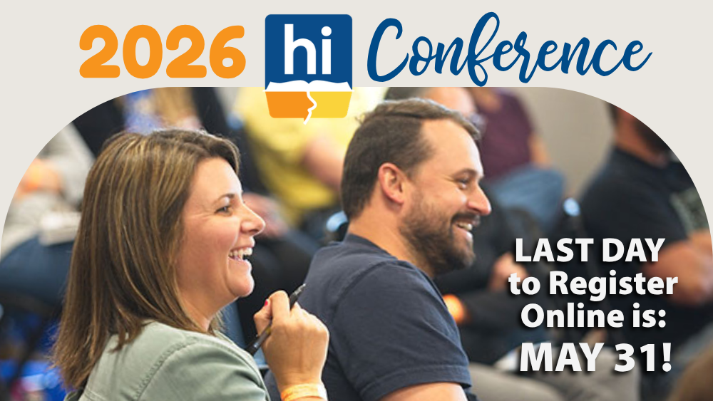 Last day to register online for the 2026 Homeschool Iowa Conference is May 31