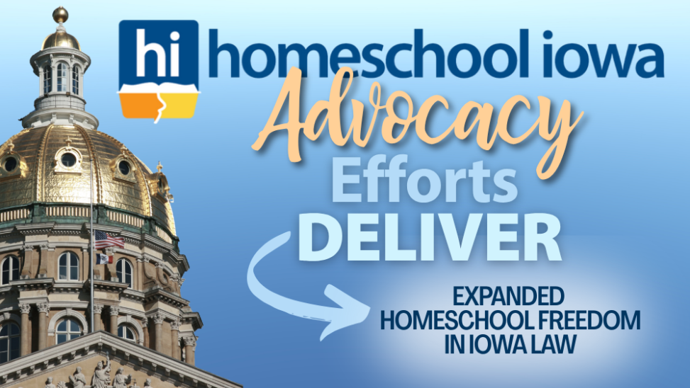 Homeschool Iowa Advocacy Efforts Deliver