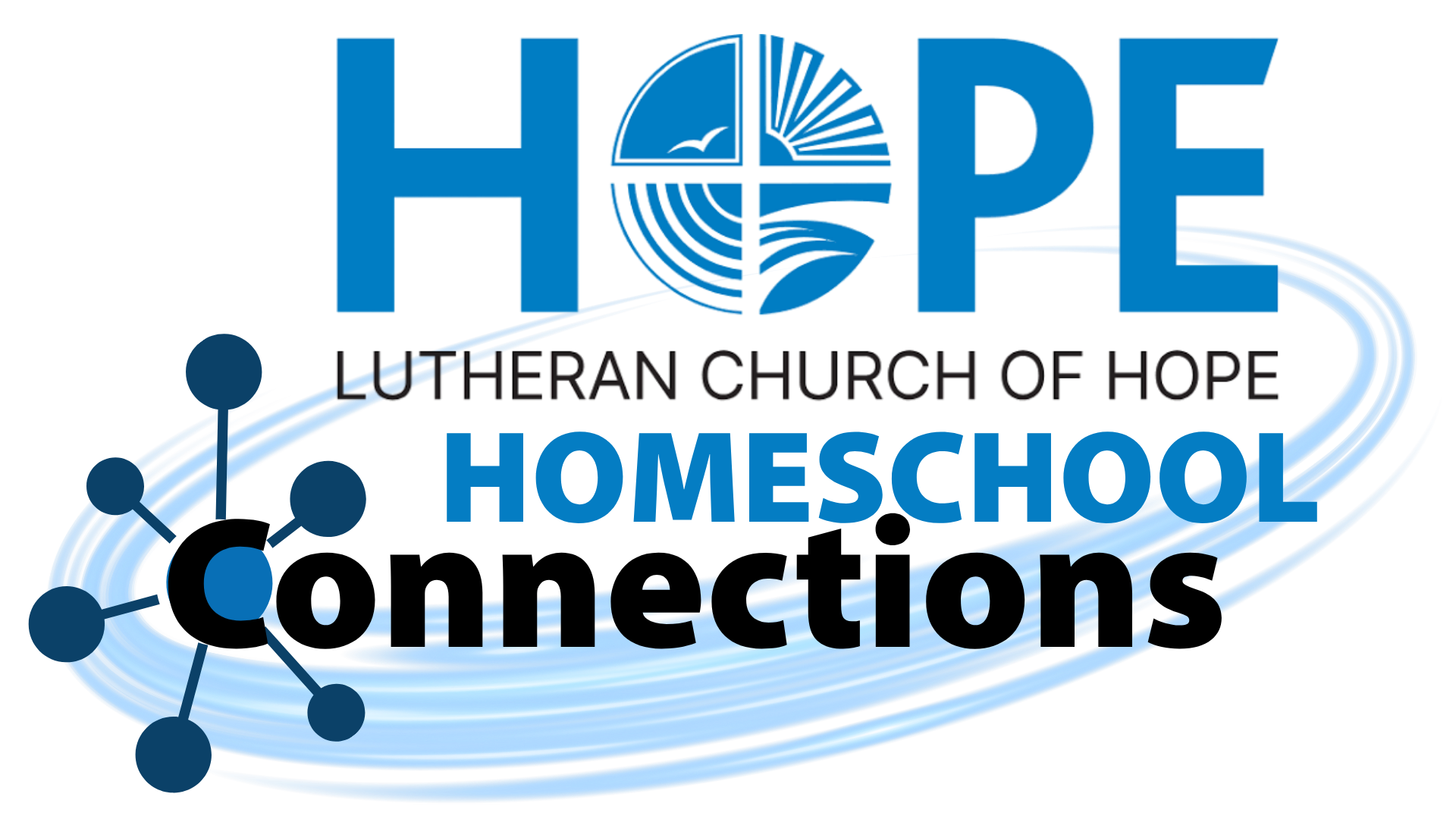 Lutheran Church of Hope Homeschool Connections